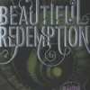 BEAUTIFUL REDEMPTION. BOOK 4 OF BEAUTIFUL CREATURES, EDITION EN ANGLAIS, Margaret Stohl
