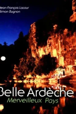 Belle Ardèche, Jean-François Lacour