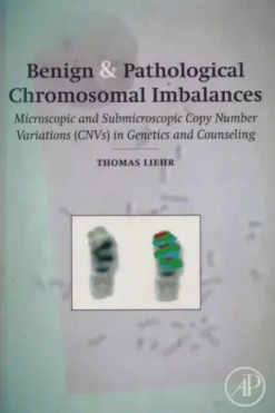 Benign & pathological chromosomal imbalances, Thomas Liehr