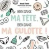 Bien dans ma tête, bien dans ma culotte !, Amal Tahir