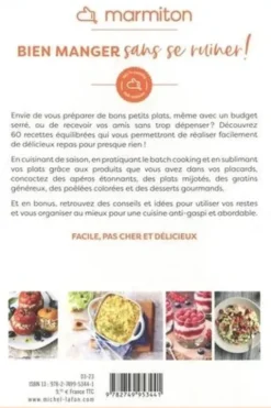 Bien manger sans se ruiner ! 60 recettes gourmandes à petit prix, Marmiton