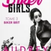 Biker Girls Tome 3 : Biker Brit, Audrey Carlan