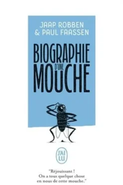 Biographie d'une mouche, Jaap Robben