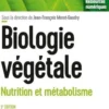 Biologie végétale. Nutrition et métabolisme, 3e édition, Jean-François Morot-Gaudry
