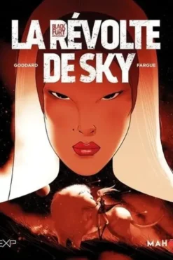 Blackfury Tome 2 : La révolte de Sky, Stéphane Goddard