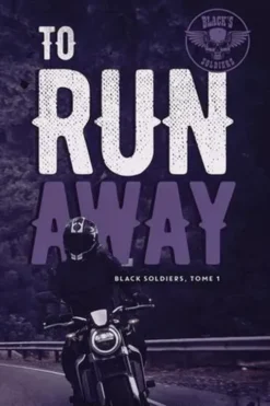Black's soldiers Tome 1 : To Run Away, Lorea Read