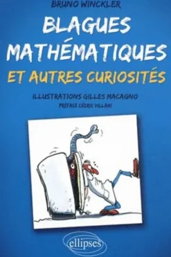 Blagues mathématiques et autres curiosités, Bruno Winckler