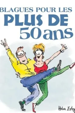 Blagues pour les plus de 50 ans, Helen Exley