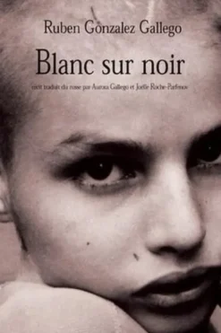 Blanc sur noir, Ruben Gonzalez Gallego