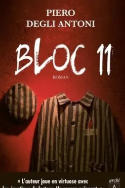 Bloc 11, Piero Degli Antoni