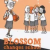 Blossom change d'école. Edition bilingue français-anglais, Louise Marsan