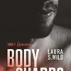 Bodyguards Tome 1 : Lennon, Laura S. Wild