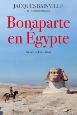 Bonaparte en Egypte, Jacques Bainville