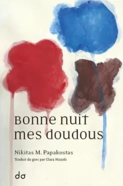 Bonne nuit mes doudous, Nikitas M. Papakostas