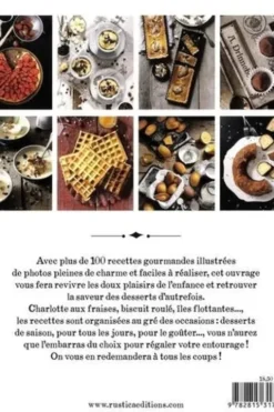 Bons desserts de grands-mères. Plus de 100 recettes gourmandes, Stéphanie Gentilini