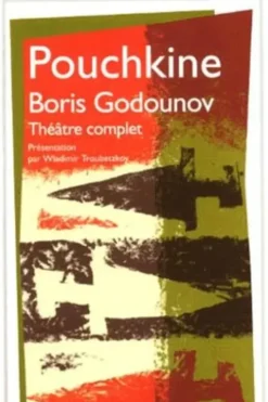 Boris Godounov. Théâtre complet, Alexandre Pouchkine