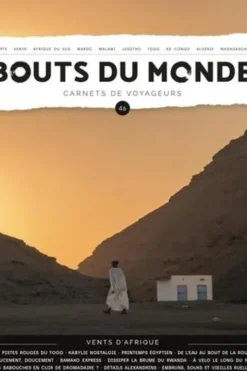 Bouts du monde N° 46, avril-mai-juin 2021 : Vents d'Afrique, William Mauxion