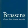 Brassent. Propos d'un homme singulier, Loïc Rochard