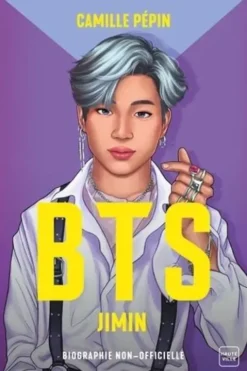 BTS Jimin. La biographie non-officielle, Camille Pépin