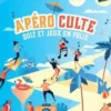 Cahier de vacances pour adultes Apéro Culte. Quiz et jeux en folie, Joan Doe
