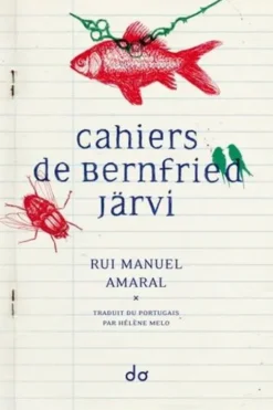 Cahiers de Bernfried Järvi, Rui Manuel Amaral