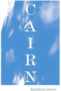 Cairn, Kathleen Jamie