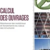 Calcul des ouvrages. Résistance des matériaux et fondements du calcul des structures, Erick Ringot