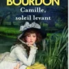 Camille, soleil levant, Françoise Bourdon