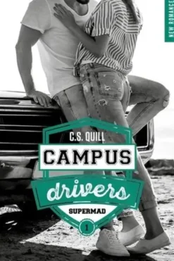 Campus drivers Tome 1 : Supermad, C.S. Quill