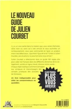 Ca ne pourra plus vous arriver. 100 règles d'or à connaître, Julien Courbet
