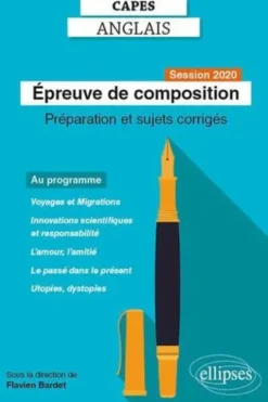 CAPES anglais. Epreuve de composition, session 2020, Edition 2020, Flavien Bardet