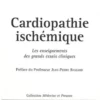 Cardiopathie ischémique. Les enseignements des grands essais cliniques, Robert Haïat