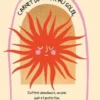 Carnet de voeux au soleil. S'attirer abondance, amour, paix et protection, Roxane Bertagna