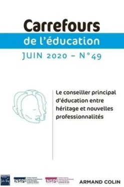 Carrefours de l'éducation N° 49, juin 2020 : Le conseiller principal d'éducation entre héritage et nouvelles professionnalités, Anne Delbrayelle