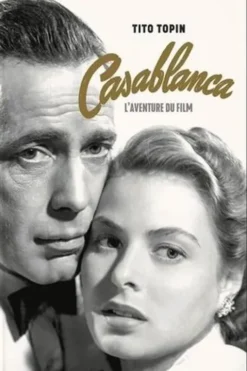 Casablanca. L’aventure du film, Tito Topin