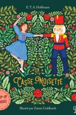 Casse-Noisette. Six pop-up féeriques, Zanna Goldhawk