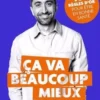 Ca va beaucoup mieux, Jimmy Mohamed