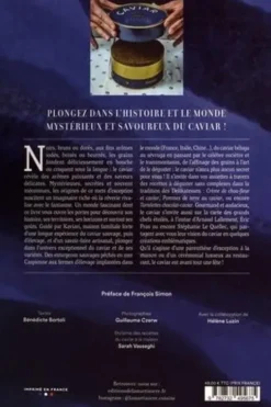 Caviar par Kaviari. Culture, histoire, nouveaux horizons & dégustation, Bénédicte Bortoli