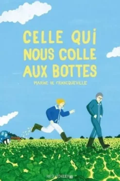 Celle qui nous colle aux bottes, Marine de Francqueville