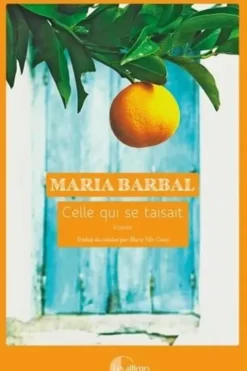 Celle qui se taisait, Maria Barbal