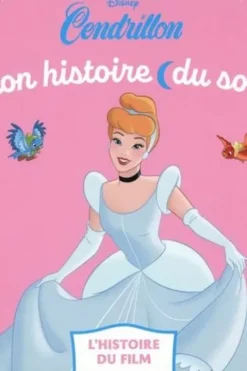 Cendrillon. L'histoire du film, Disney