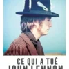 Ce qui a tué John Lennon. Vies et morts d'une légende, Lesley-Ann Jones
