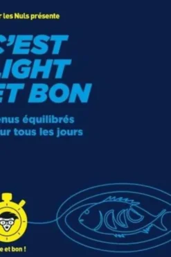 C'est light et bon. Menus équilibrés pour tous les jours, Emilie Laraison