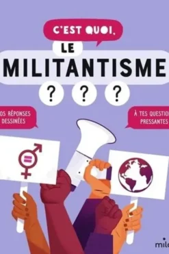 C'est quoi, le militantisme ?, Jacques Azam
