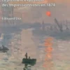C'est vif ! La première exposition des Impressionnistes en 1874, Edouard Dor