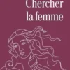 Chercher la femme, Céline Guillaume