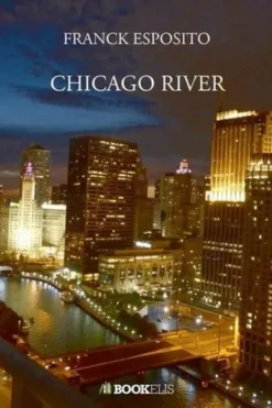 Chicago river, Franck Esposito