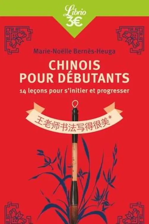 Chinois pour débutants, Marie-Noëlle Bernès-Heuga