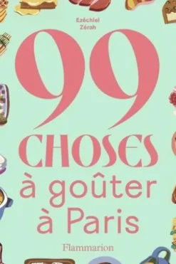 99 choses à goûter à Paris, Ezéchiel Zérah