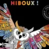 Chouettes hiboux !, Dessain et Tolra